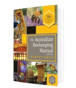 The Australian Beekeeping Manual by Robert Owen - NEW EDITION